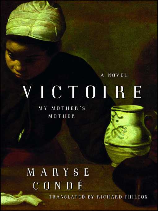 Title details for Victoire by Maryse Condé - Wait list